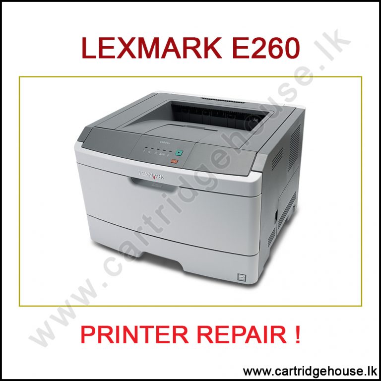 Lexmark E260 Printer Repair & Service CartridgeHouse.lk